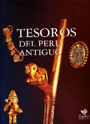 TESOROS DEL ANTIGUO PERU