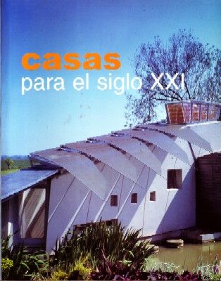 CASAS EN EL SIGLO XXI
