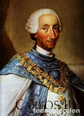 CARLOS III Y SU EPOCA.