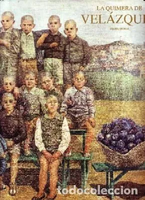 LA QUIMERA DE VELAZQUEZ.
