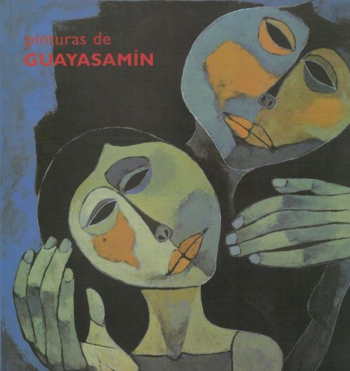 PINTURAS DE GUAYASAMIN.