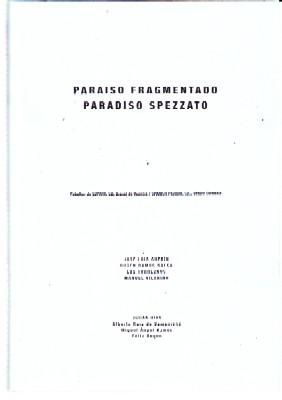 PARAISO FRAGMENTADO (PARADISO SPEZZATO)