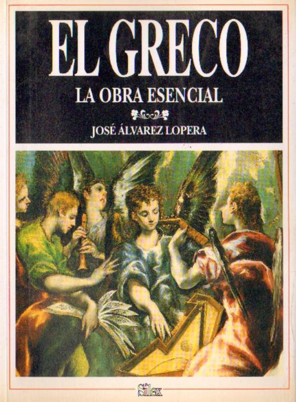 EL GRECO, LA OBRA ESENCIAL