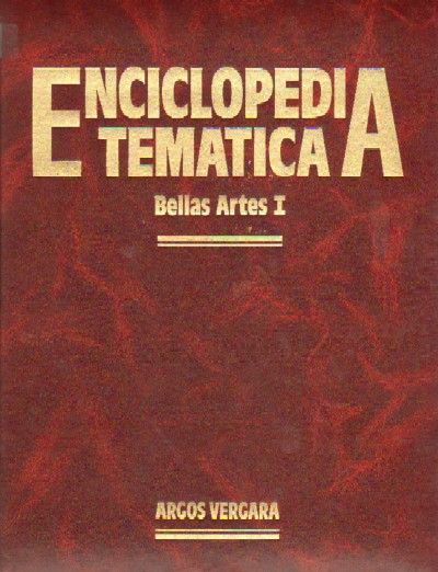 ENCICLOPEDIOA TEMATICA. BELLAS ARTES I