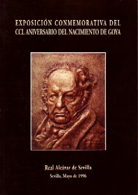 EXPOSICION CONMEMORATIVA DEL CCL ANIVERSARIO DEL NACIMIENTO DE GOYA