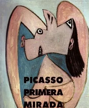 PICASSO PRIMERA MIRADA