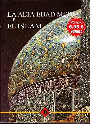 LA ALTA EDAD MEDIA Y EL ISLAM