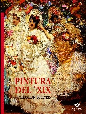 PINTURA DEL S. XIX COLECCIÓN BELLVER.