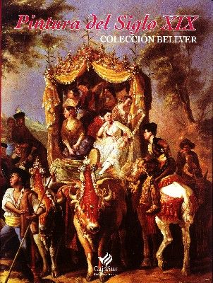 PINTURA DEL SIGLO XIX COLECCIÓN BELLVER