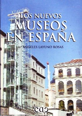 LOS NUEVOS MUSEOS EN ESPAÑA