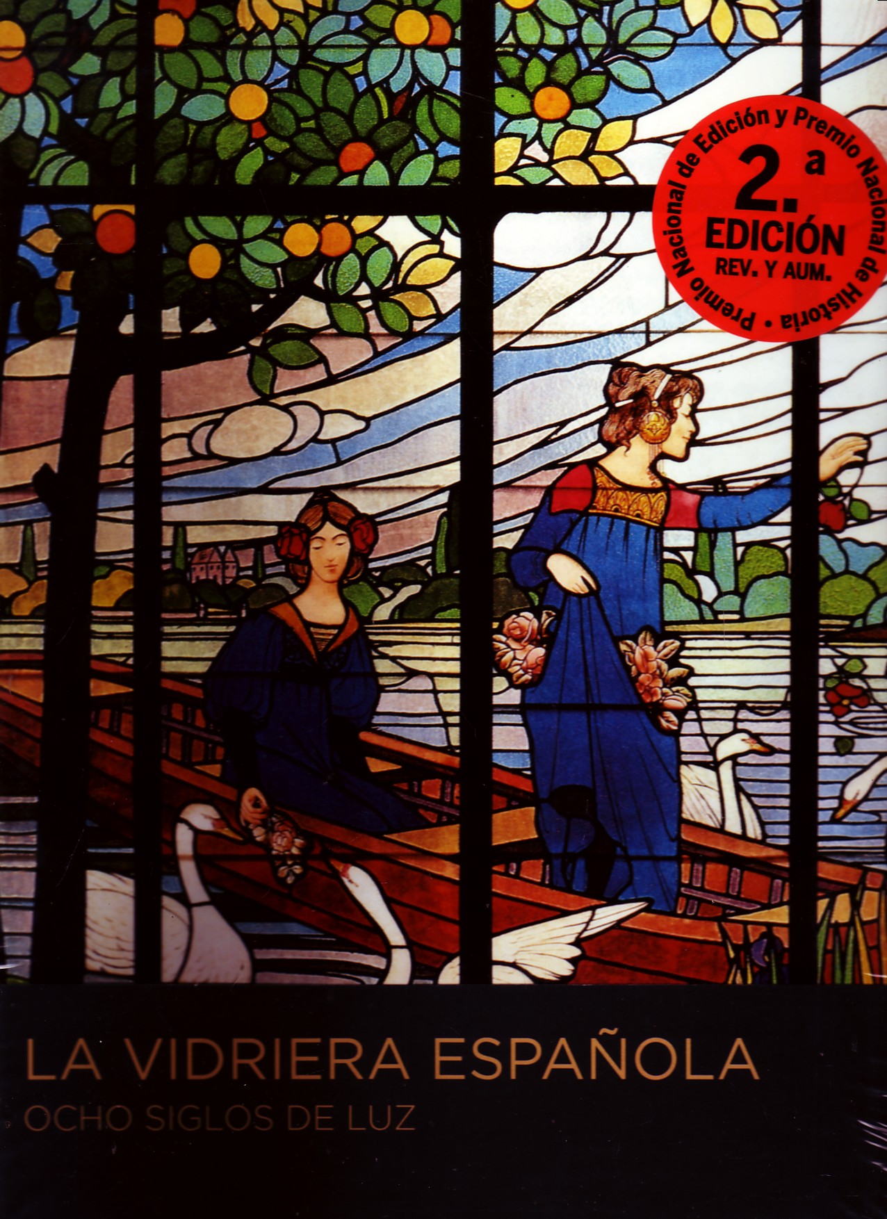 LA VIDRIERA ESPAÑOLA. OCHO SIGLOS DE LUZ