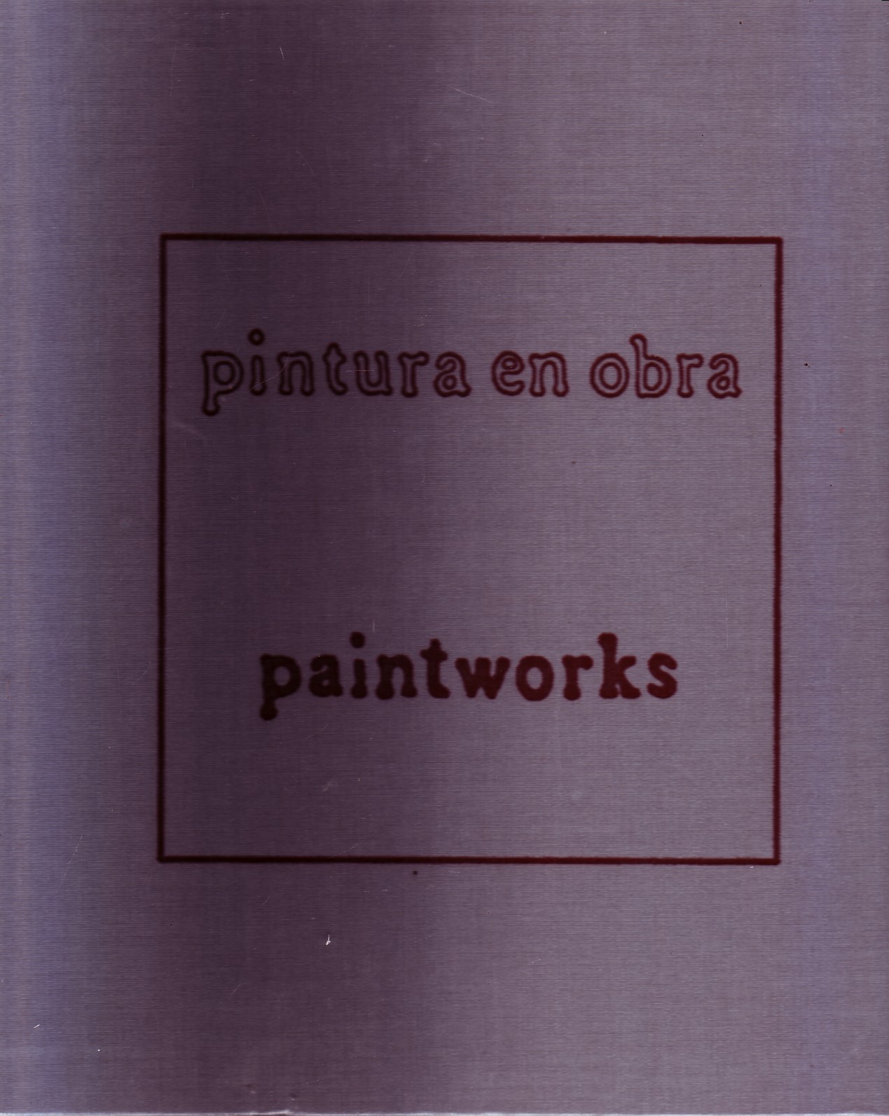 PINTURA EN OBRA. PAINTWORKS