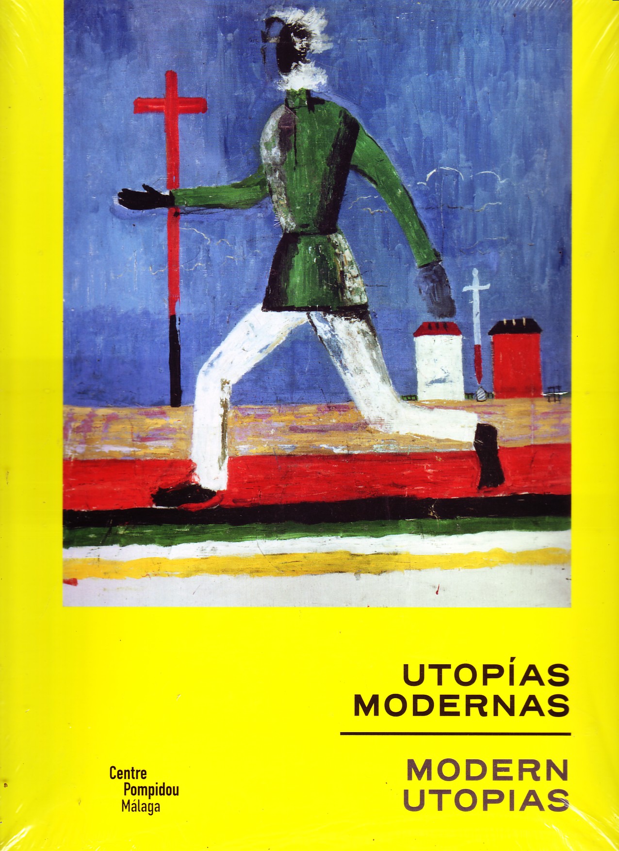 UTOPIAS MODERNAS. MODERN UTOPIAS.