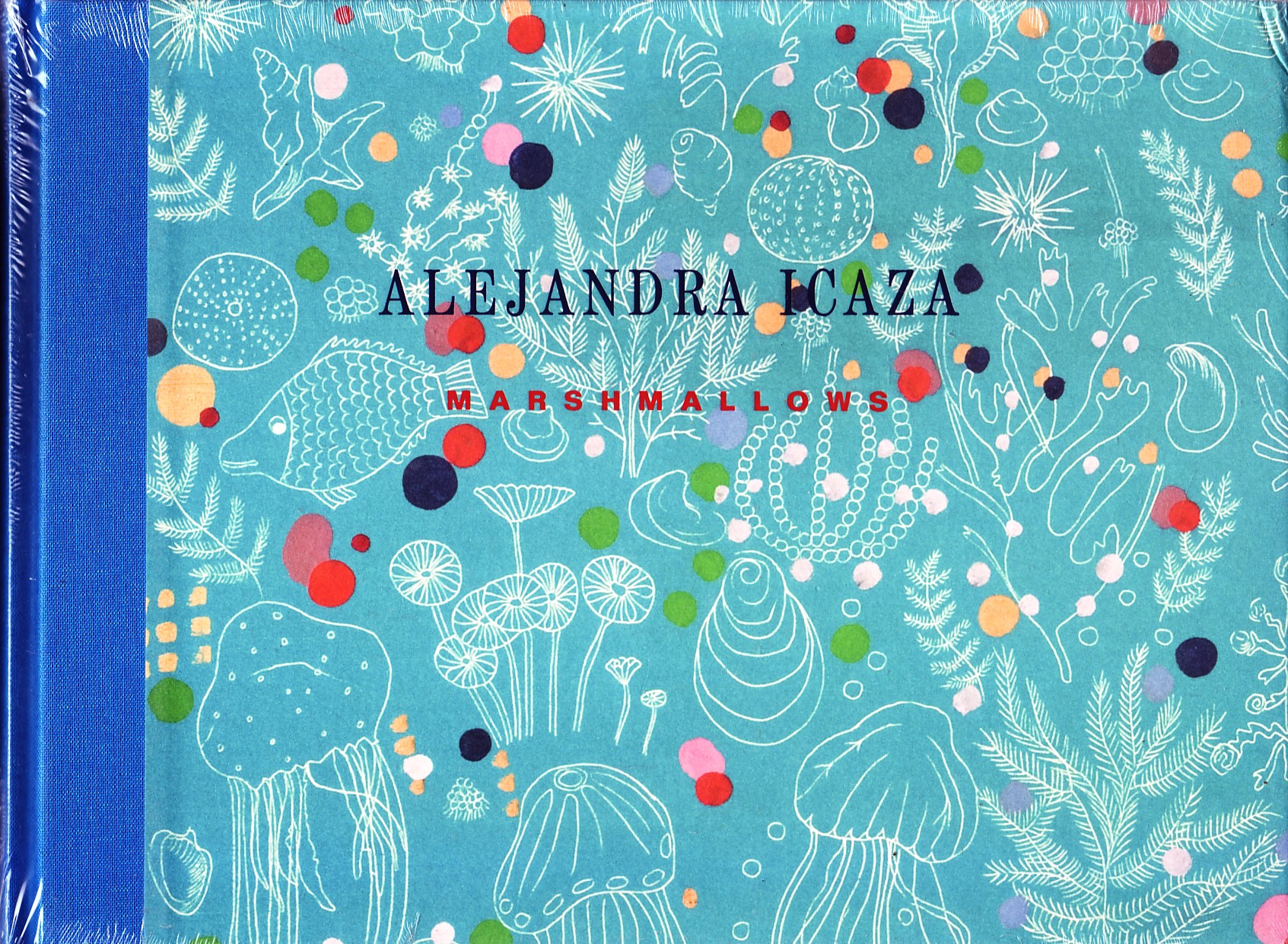 ALEJANDRA ICAZA. MARSHMALLOWS