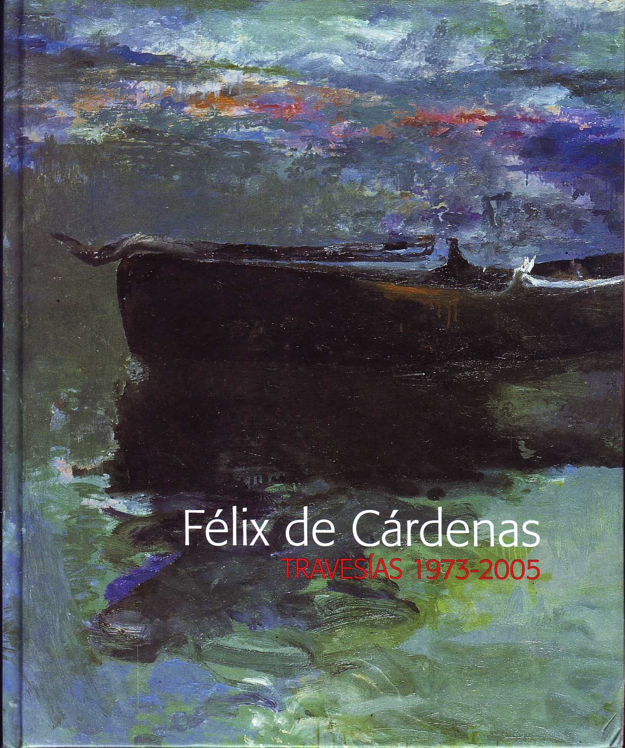 FELIX DE CARDENAS TRAVESIAS 1973-2005