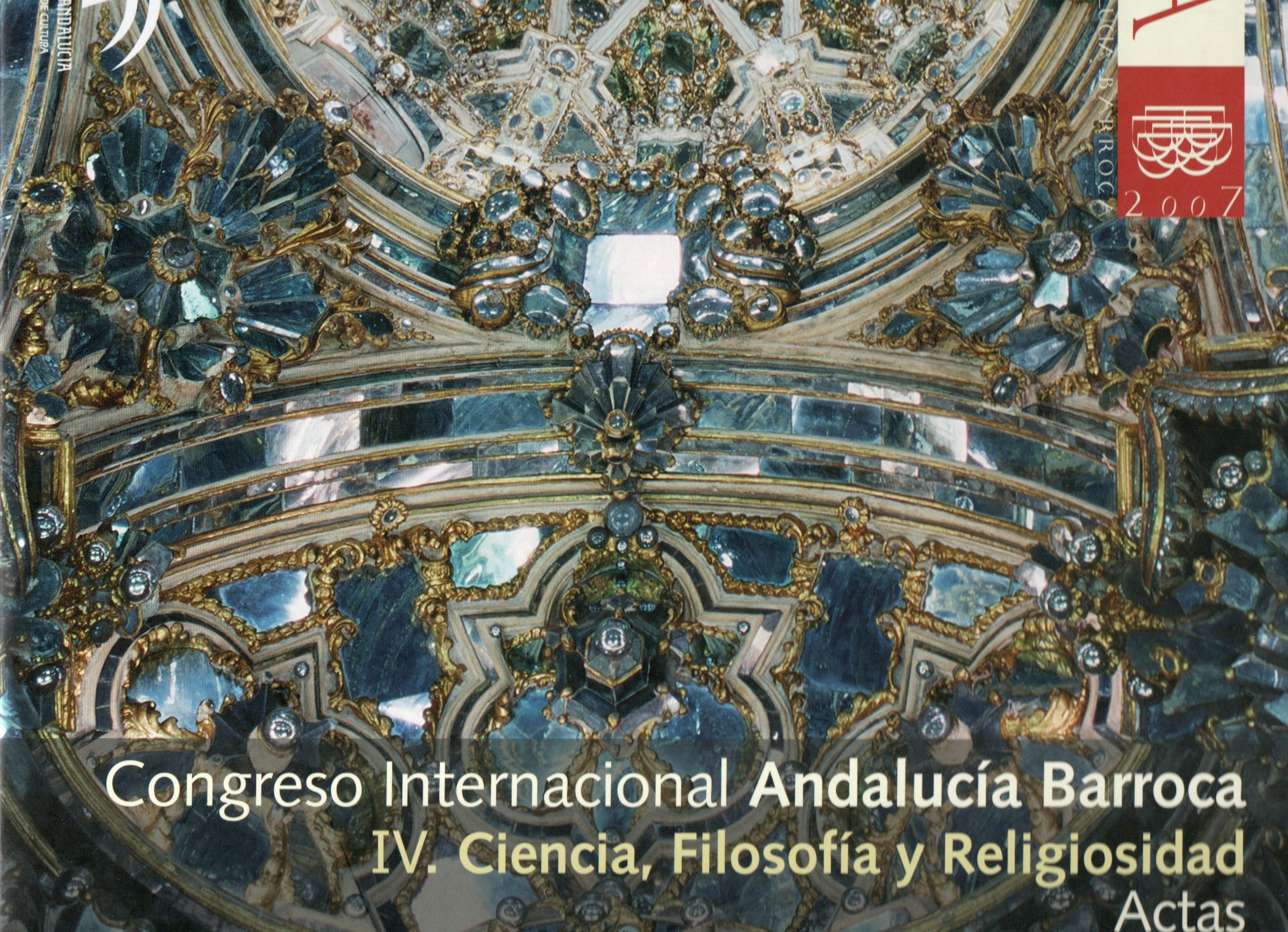 CONGRESO INTERNACIONAL ANADALUCIA BARROCA. IV. CIENCIA, FILOSOFIA Y RELIGIOSIDAD