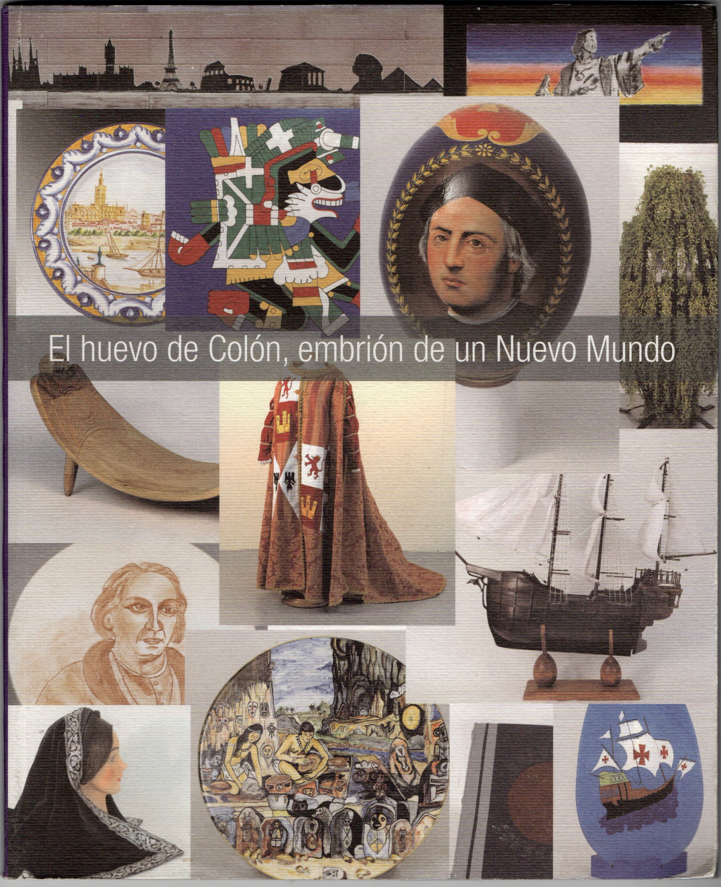 EL HUEVO DE COLON, EMBRION DE UN NUEVO MUNDO