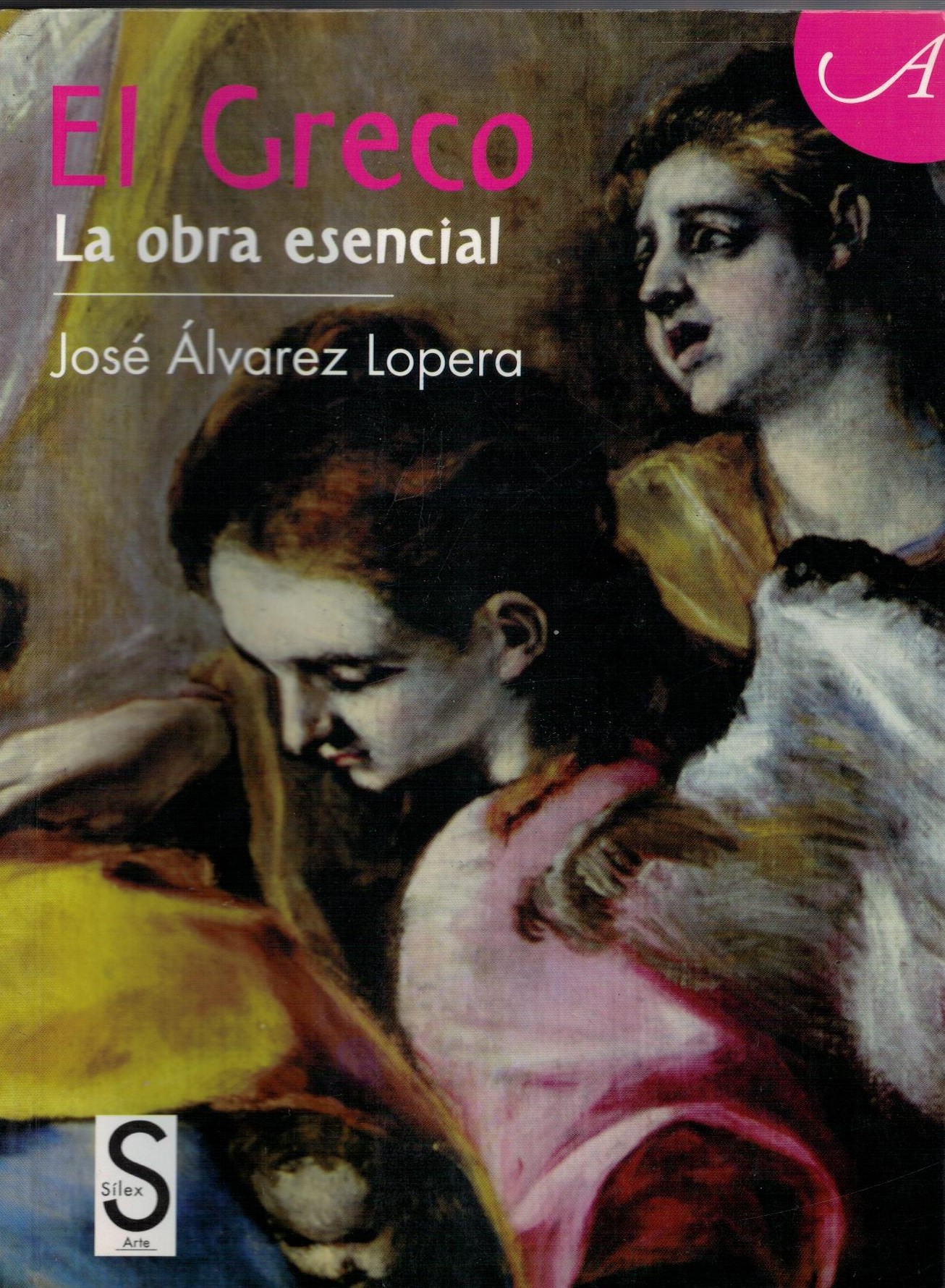 EL GRECO LA OBRA ESENCIAL