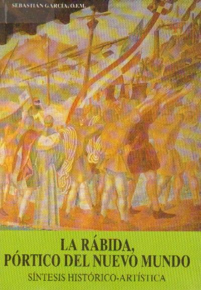 LA RABIDA, PORTICO DEL NUEVO MUNDO
