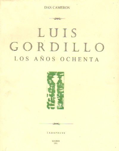 LUIS GORDILLO. LOS AÑOS OCHENTA