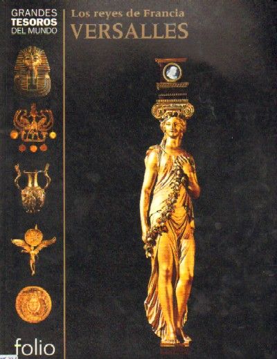 VERSALLES - Los reyes de Francia