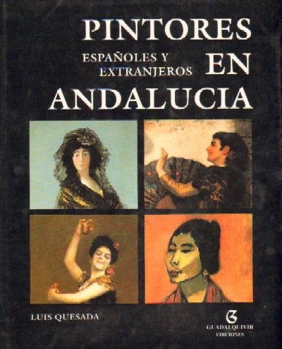 PINTORES ESPAÑOLES Y EXTRANJEROS EN ANDALUCIA