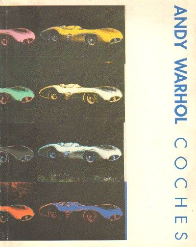 ANDY WARHOL. COCHES.