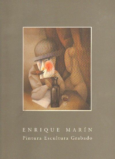 ENRIQUE MARIN. PINTURA ESCULTURA GRABADO.