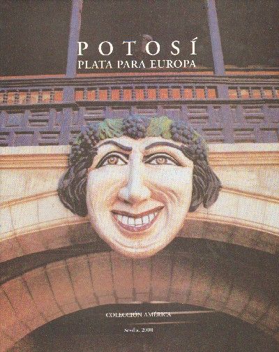 POTOSI. PLATA PARA EUROPA.