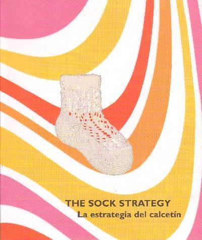 THE SOCK STRATEGY. LA ESTRATEGIA DEL CALCETIN.