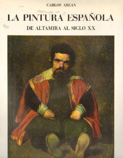 LA PINTURA ESPAÑOLA  DE ALTAMIRA AL SIGLO XX.