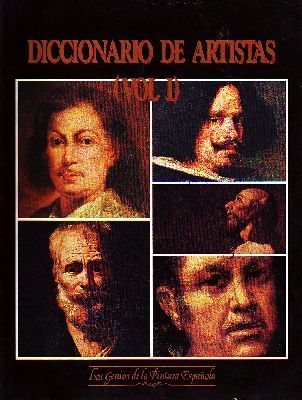 DICCIONARIO DE ARTISTAS.  (VOLUMEN I) COLECCIÓN LOS GENIOS DE LA PINTURA ESPAÑOLA