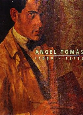 ÁNGEL TOMÁS   1898-1978