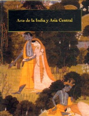 ARTE DE LA INDIA Y ASIA CENTRAL
