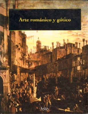 ARTE ROMANICO Y GOTICO