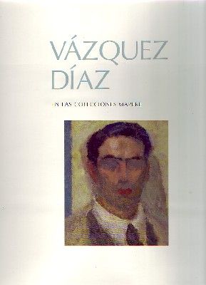 VAZQUEZ DIAZ. EN LAS COLECCIONES MAPFRE