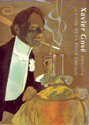 XAVIER GOSE, 1876-1915. EL PARIS DE LA BELLE EPOQUE