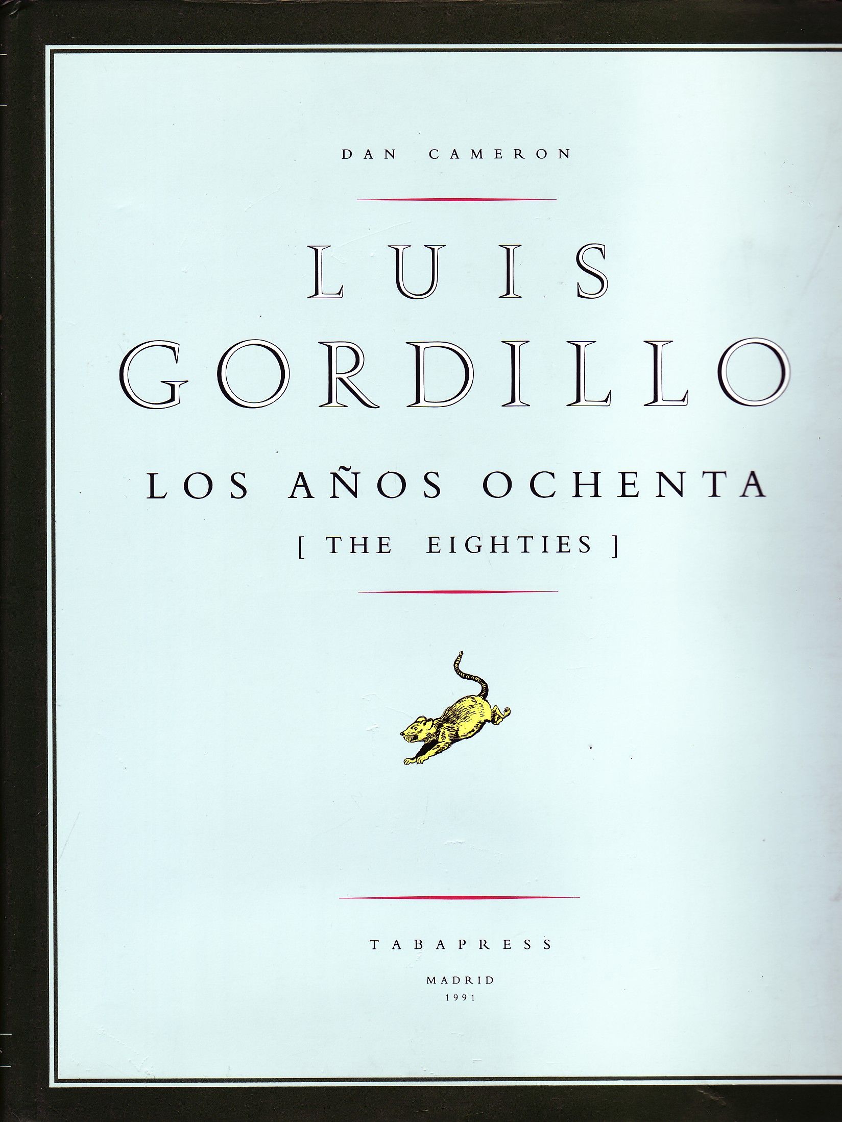 LUIS GORDILLO. LOS AÑOS OCHENTA. (THE EIGHTIES).
