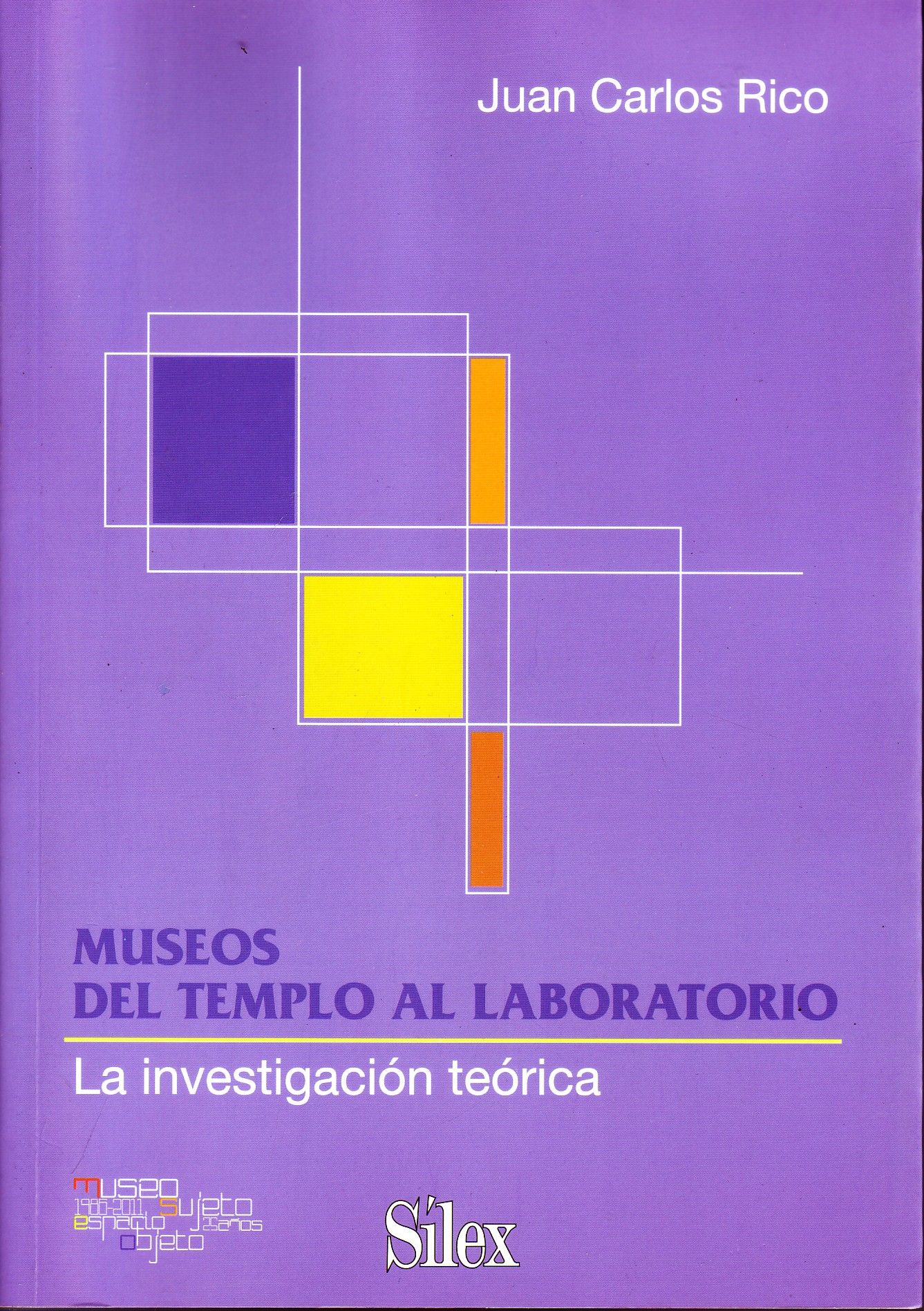 MUSEO DEL TEMPLO AL LABORATORIO. LA INVESTIGACION TEORICA.