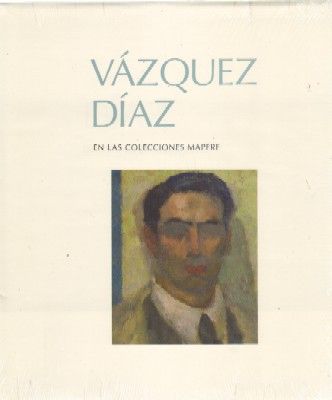 VAZQUEZ DIAZ EN LAS COLECCIONES MAPFRE.