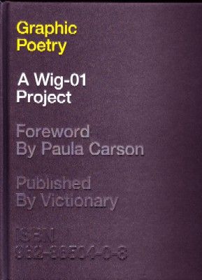 GRAPHIC POETRY. A WIG-01 PROJECT
