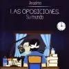 LAS OPOSICIONES: SU MUNDO