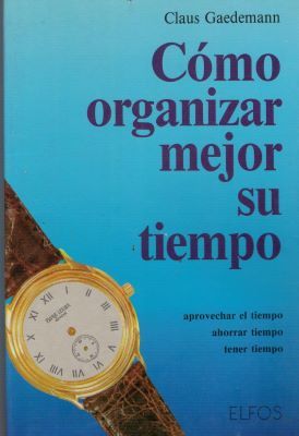 COMO ORGANIZAR MEJOR SU TIEMPO