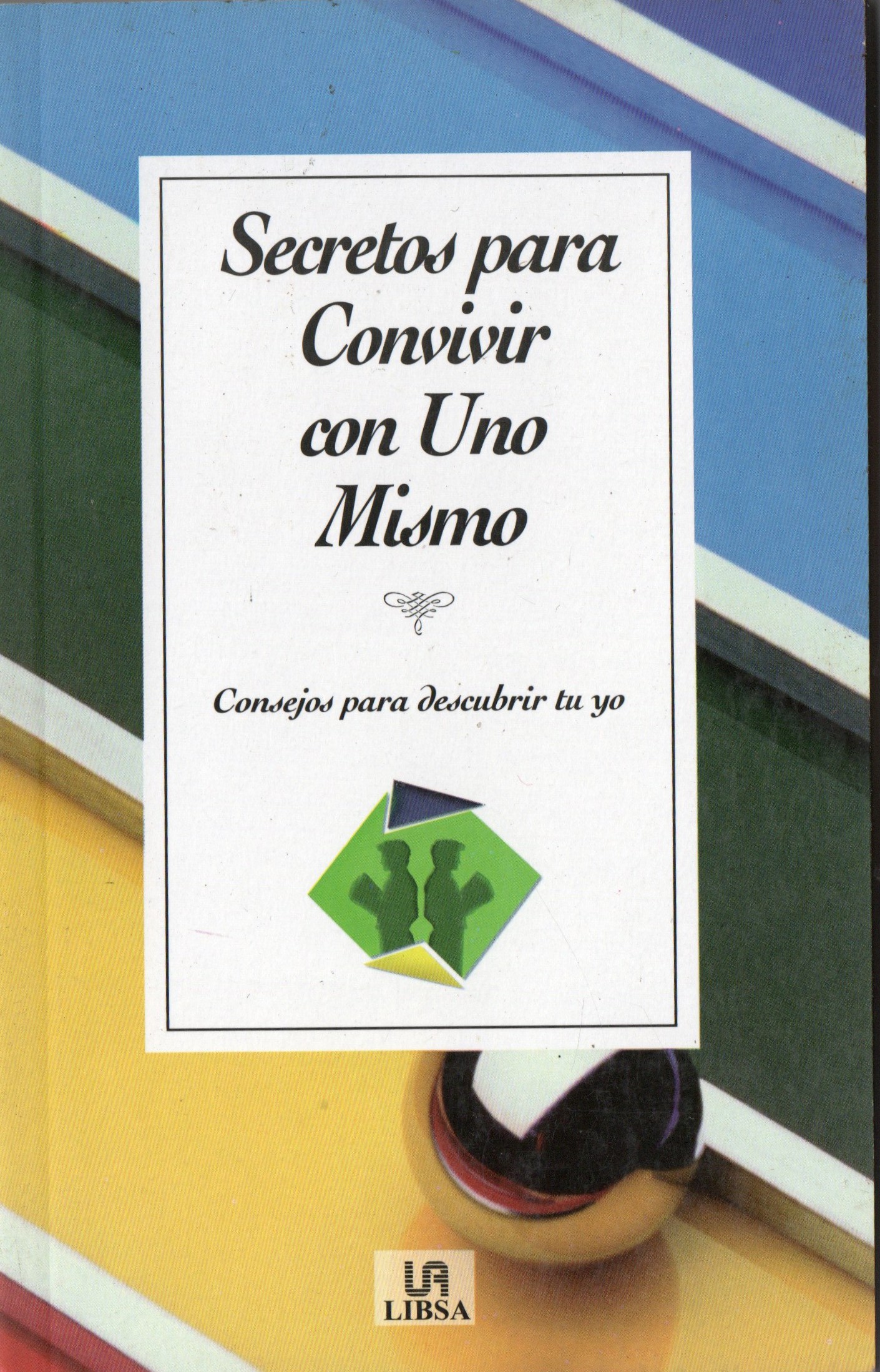 SECRETOS PARA CONVIVIR CON UNO MISMO.