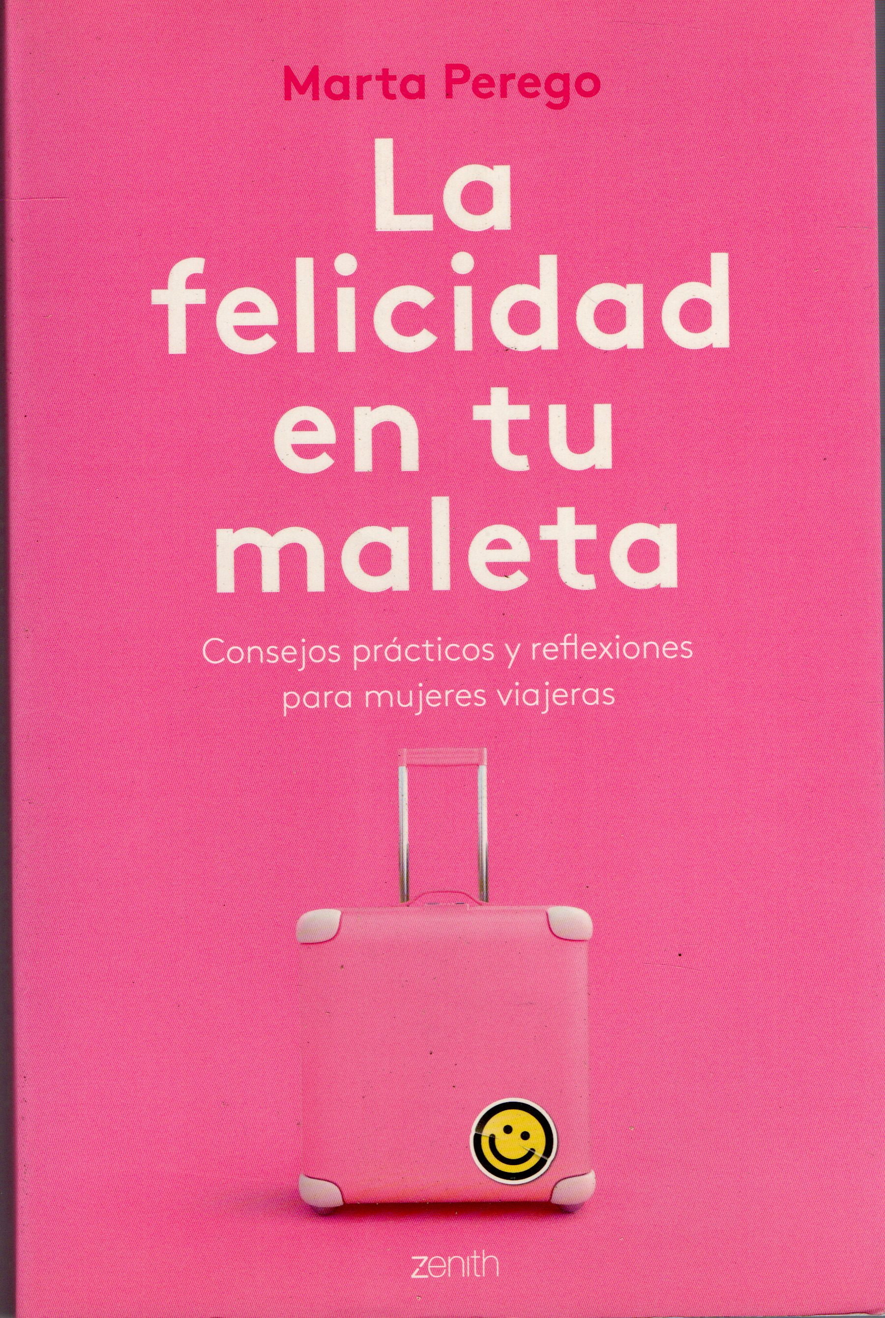 LA FELICIDAD EN TU MALETA