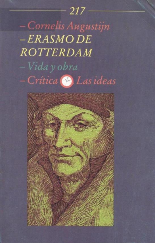 ERASMO DE ROTTERDAM. VIDA Y OBRA
