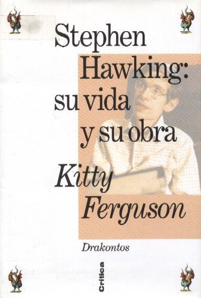 STEPHEN HAWKING: SU VIDA Y SU OBRA