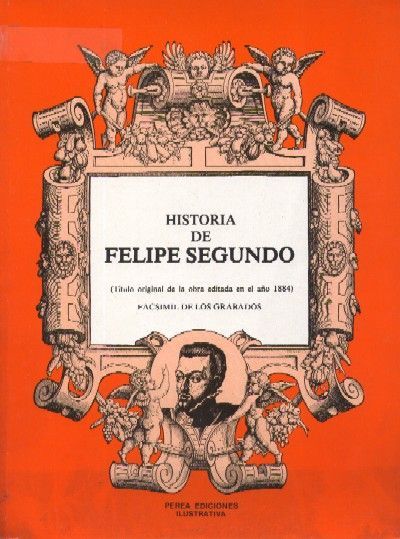 HISTORIA DE FELIPE SEGUNDO