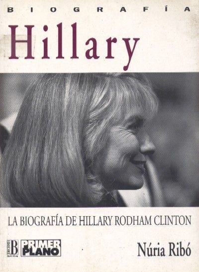 LA BIOGRAFIA DE HILLARY RODHAM CLINTON