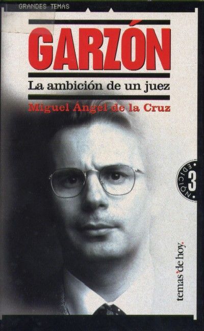 GARZON, LA AMBICION DE UN JUEZ